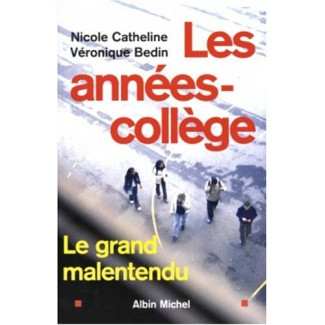 Les années-collège. Le grand malentendu