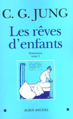 Les rêves d'enfants. Tome 1, Séminaires