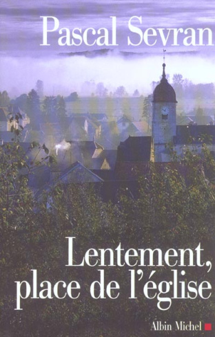 Journal Tome 4 : Lentement, place de l'église