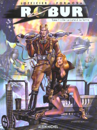 Robur Tome 1 : De la lune à la Terre