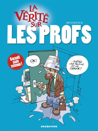 La vérité sur les profs