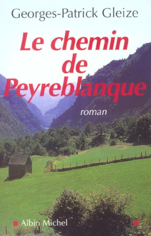 LE CHEMIN DE PEYREBLANQUE