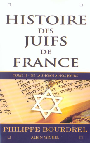 Histoire des Juifs de France. Tome 2, de la Shoah à nos jours, Edition revue et augmentée