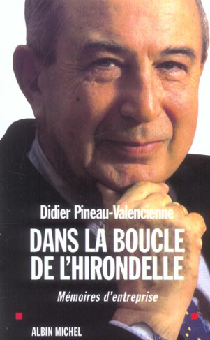 Dans la boucle de l'hirondelle. Mémoires d'entreprise