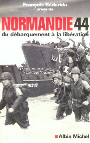 Normandie 44. Du débarquement à la libération