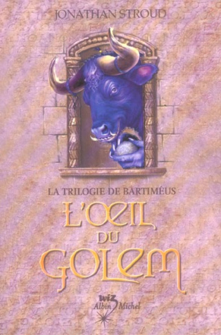 La trilogie de Bartiméus Tome 2 : l'Oeil du golem