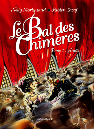 Le Bal des Chimères Tome 1 : Anaïs