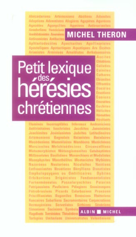 Petit lexique des hérésies chrétiennes