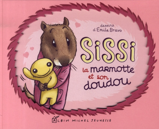 Sissi la marmotte et son doudou