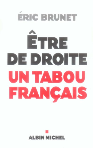Etre de droite : un tabou français