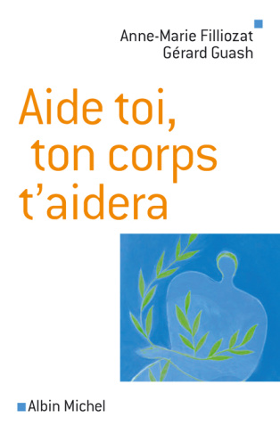 Aide-toi, ton corps t'aidera