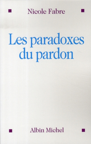 Les paradoxes du pardon
