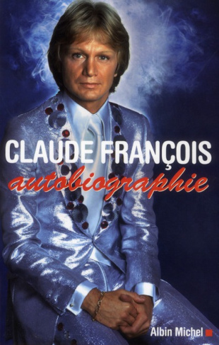 Claude François, autobiographie