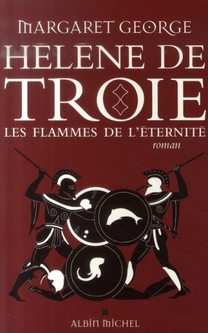 Hélène de Troie Tome 2 : Les flammes de l'éternité