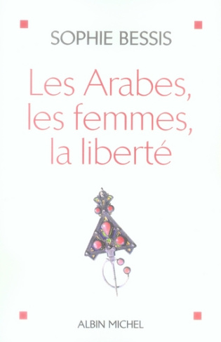 Les Arabes, les femmes, la liberté