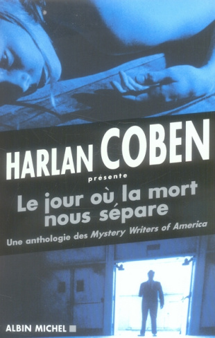 Le jour où la mort nous sépare. Une anthologie des Mystery Writers of America, histoires d'amour, de