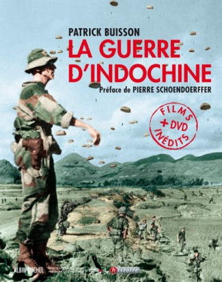 La guerre d'Indochine. Avec 1 DVD