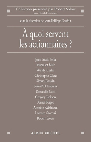 A quoi servent les actionnaires ?