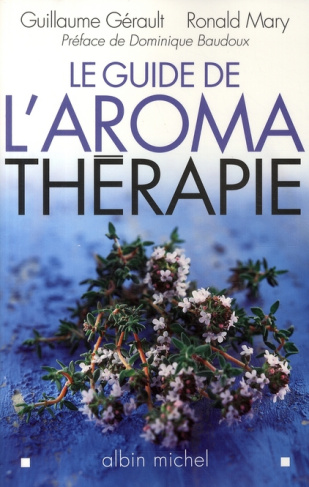 Le guide de l'aromathérapie