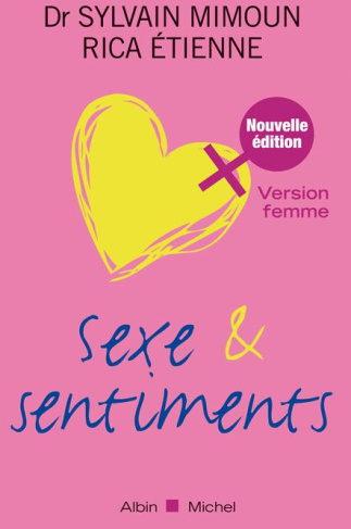 Sexe et sentiments. Version femme, Edition revue et augmentée