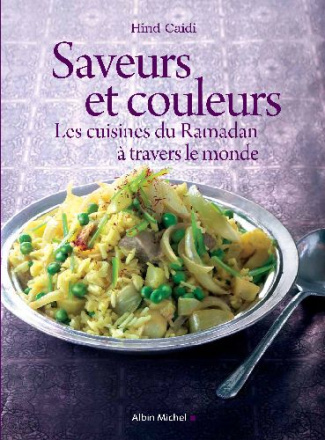 Saveurs et couleurs les cuisines du Ramadan à travers le monde