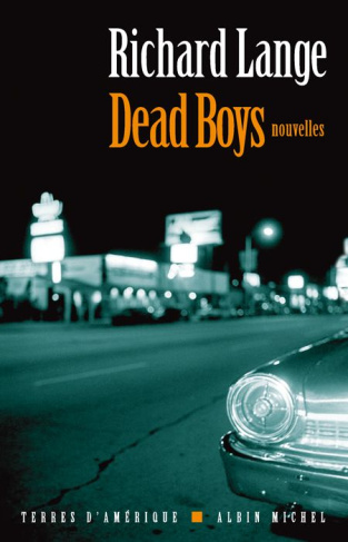 Dead boys. Nouvelles