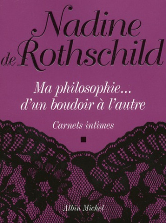 Ma philosophie... d'un boudoir à l'autre. Carnets intimes
