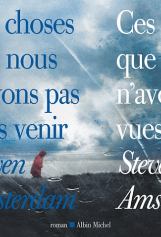 Ces choses que nous n'avons pas vues venir