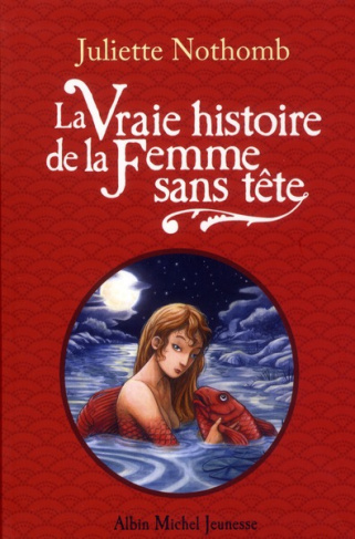 La Vraie histoire de la Femme sans tête