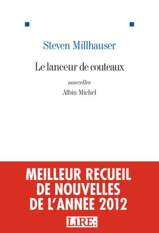 Le lanceur de couteaux et autres nouvelles