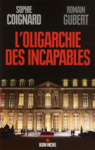 L'oligarchie des incapables