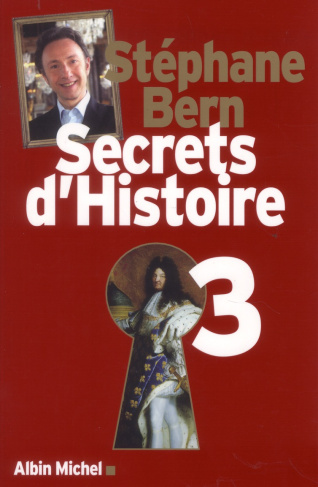 Secrets d'Histoire. Tome 3