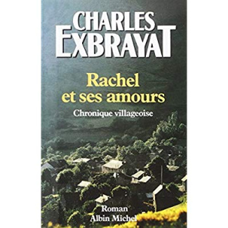 Rachel et ses amours. Chronique villageoise