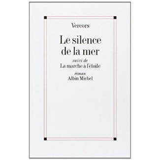 Le Silence de la mer. La Marche à l'étoile
