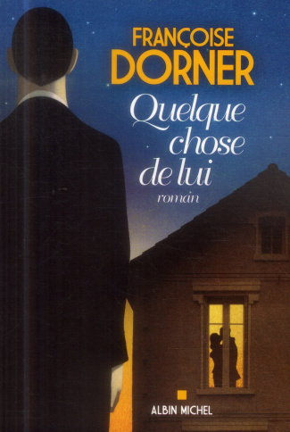 Quelque chose de lui