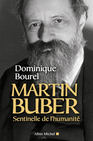 Martin Buber, sentinelle de l'humanité