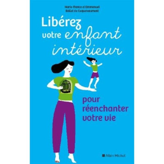 Libérez votre enfant intérieur