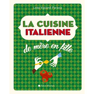 La cuisine italienne de mère en fille