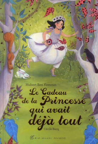 Le cadeau de la princesse qui avait déjà tout