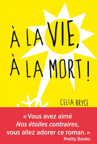A la vie à la mort