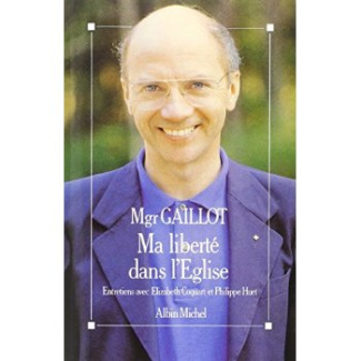 Ma liberté dans l'Église. Entretiens avec Élizabeth Coquart et Philippe Huet
