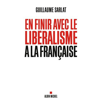 En finir avec le libéralisme à la Française