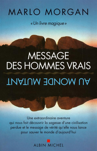 Message des hommes vrais au monde mutant. 2e édition