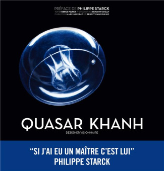 Quasar Khanh. Designer visionnaire