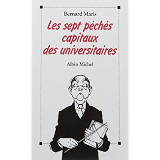 Les Sept Péchés capitaux des universitaires