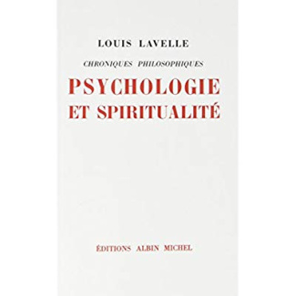 Psychologie et Spiritualité. Chroniques philosophiques