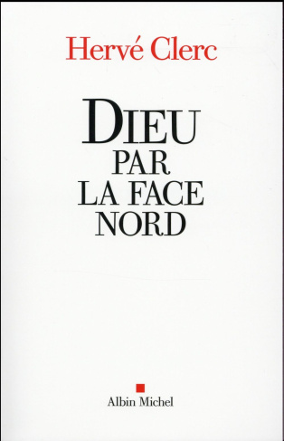 Dieu par la face Nord
