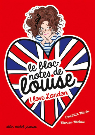 Le bloc-notes de Louise Tome 3 : I love London