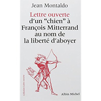 Lettre ouverte d'un «chien» à François Mitterrand au nom de la liberté d'aboyer