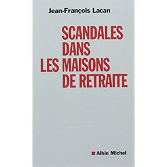 Scandales dans les maisons de retraite